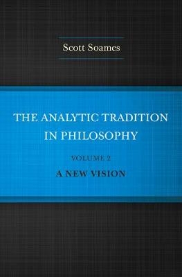 The Analytic Tradition in Philosophy, Volume 2