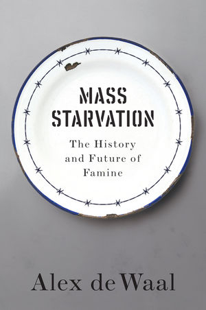 Mass Starvation - Alex de Waal