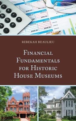 Financial Fundamentals for Historic House Museums
