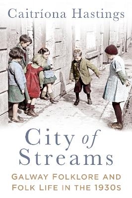 City of Streams - Caitr&iacute;ona Hastings