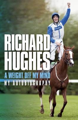 A Weight Off My Mind - Richard Hughes