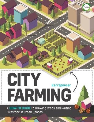 City Farming - Kari Spencer