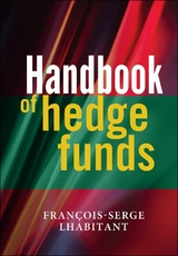 Handbook of Hedge Funds - Fran&ccedil;ois-Serge Lhabitant