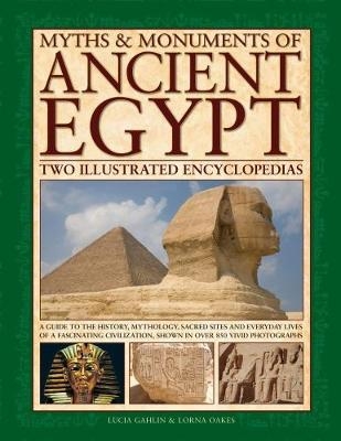 Myths & Monuments of Ancient Egypt -  Gahlin Lucia
