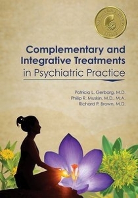 Complementary and Integrative Treatments in Psychiatric Practice - 