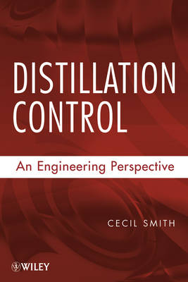 Distillation Control – An Engineering Perspective