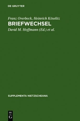 Briefwechsel - Franz Overbeck, Heinrich Köselitz