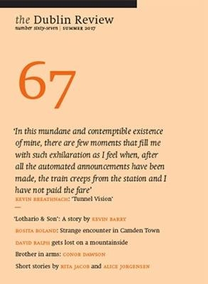 The Dublin Review: Summer 2017