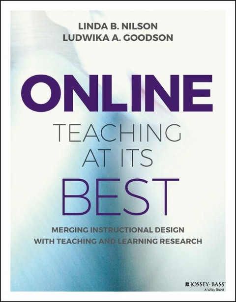 Online Teaching at Its Best - Linda B. Nilson, Ludwika A. Goodson