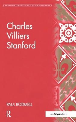 Charles Villiers Stanford - Paul Rodmell