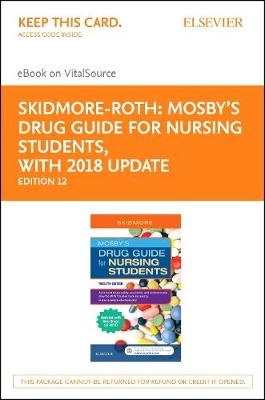 Mosby's Drug Guide for Nursing Students, with 2017 Update - Pageburst eBook on Vitalsource (Retail Access Card)
