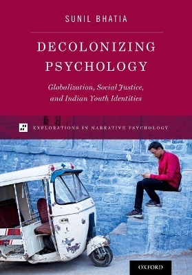 Decolonizing Psychology - Sunil Bhatia