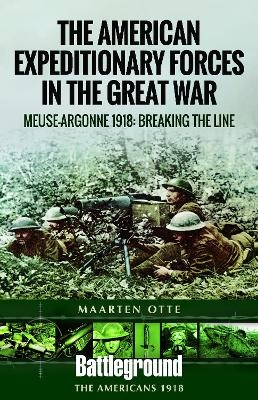 American Expeditionary Forces in the Great War - Maarten Otte
