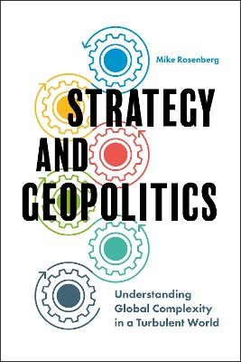 Strategy and Geopolitics - Assistant Professor Mike Rosenberg