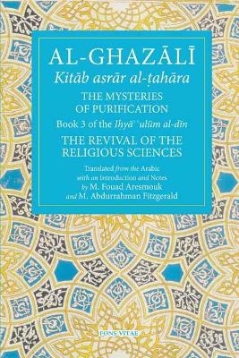 The Mysteries of Purification - Abu Hamid Al-Ghazali