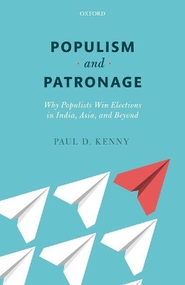 Populism and Patronage - Paul D. Kenny
