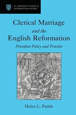 Clerical Marriage and the English Reformation - Helen L. Parish