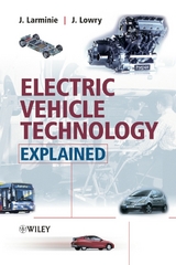 Electric Vehicle Technology Explained - James Larminie, John Lowry