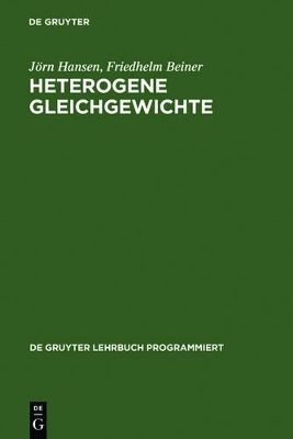 Heterogene Gleichgewichte - J&ouml;rn Hansen, Friedhelm Beiner