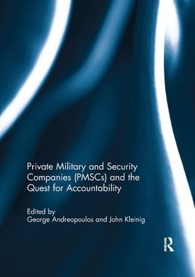 Private Military and Security Companies (PMSCs) and the Quest for Accountability - 