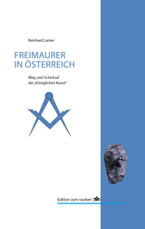 Die Freimaurer in &Ouml;sterreich - Reinhard Lamer