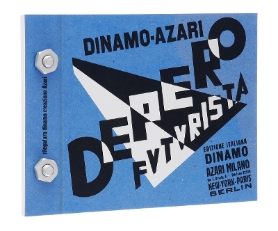 The Bolted Book (Depero Futurista): Facsimile Edition - Fortunato Depero