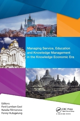 Managing Service, Education and Knowledge Management in the Knowledge Economic Era - 