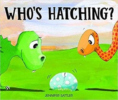 Who's Hatching? - Jennifer Sattler