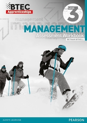 BTEC Level 3 Management Apprenticeship Assessment Workbook - Bethan Bithell
