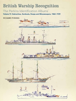 British Warship Recognition: The Perkins Identification Albums