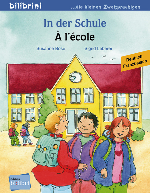 In der Schule (Deutsch-Franz&ouml;sisch) - Susanne B&ouml;se