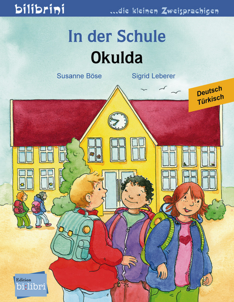 In der Schule (Deutsch-T&uuml;rkisch) - Susanne B&ouml;se