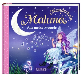 Maluna Mondschein. Alle meine Freunde