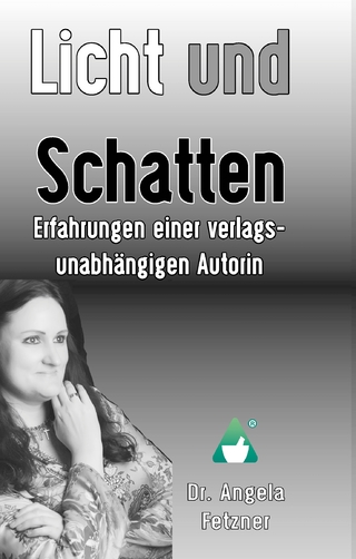 Licht und Schatten - Erfahrungen einer verlagsunabhängigen Autorin