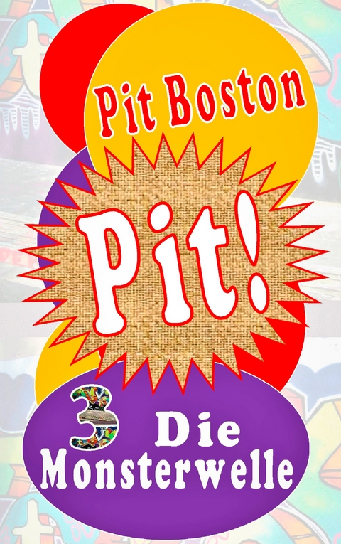 Pit! Die Monsterwelle - Pit Boston