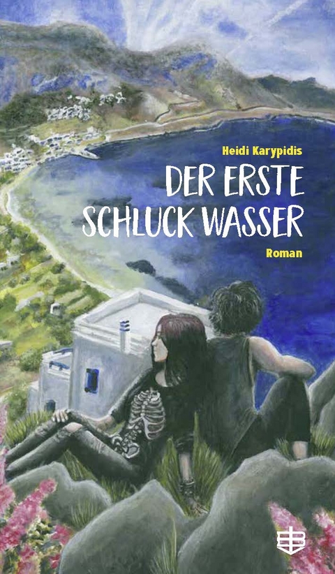 Der erste Schluck Wasser - Heidi Karypidis