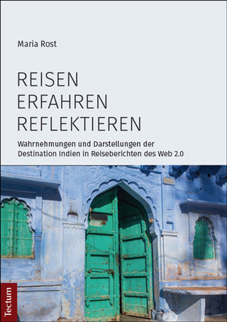 Reisen, erfahren, reflektieren