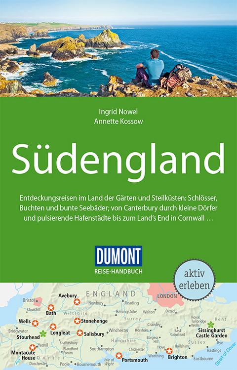 DuMont Reise-Handbuch Reisef&uuml;hrer S&uuml;dengland - Ingrid Nowel, Annette Kossow