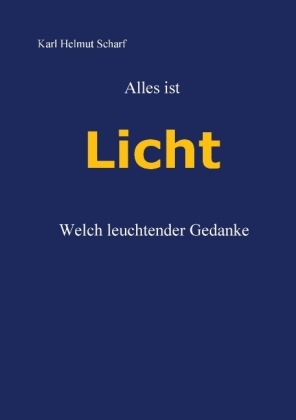 Alles ist Licht