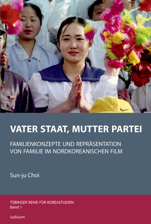 Vater Staat, Mutter Partei - Sun-Ju Choi