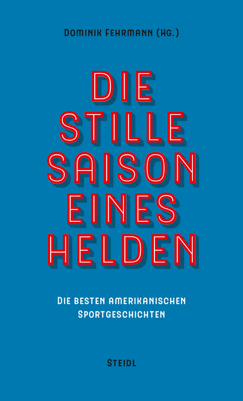 Die stille Saison eines Helden - 