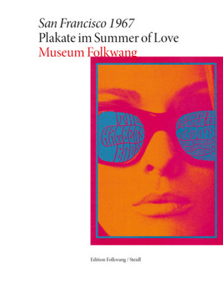 San Francisco 1967 – Plakate im Summer of Love
