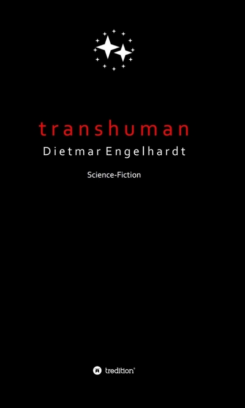 Transhuman - Dietmar Engelhardt