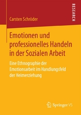 Emotionen und professionelles Handeln in der Sozialen Arbeit - Carsten Schr&ouml;der