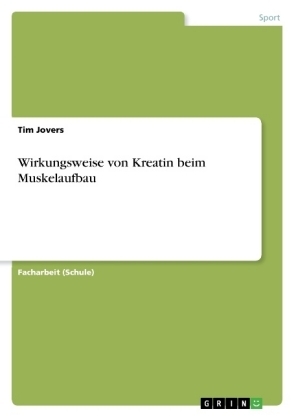 Wirkungsweise von Kreatin beim Muskelaufbau