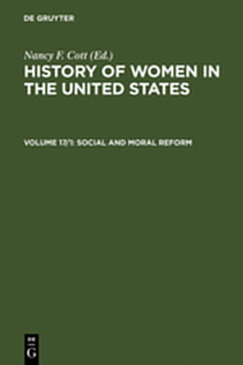 History of Women in the United States / Social and Moral Reform - 