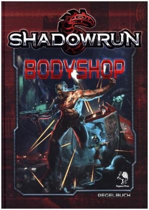Shadowrun 5: Bodyshop