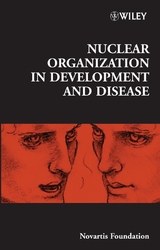 Nuclear Organization in Development and Disease - 