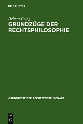 Grundz&uuml;ge der Rechtsphilosophie - Helmut Coing