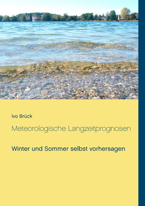 Meteorologische Langzeitprognosen - Ivo Br&uuml;ck